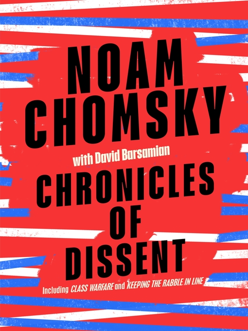 Title details for Chronicles of Dissent by Noam Chomsky - Available